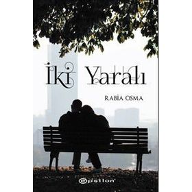 İki Yaralı - Rabia Osma
