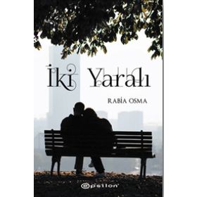 İki Yaralı - Rabia Osma