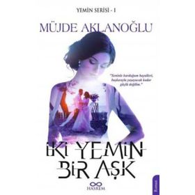 İki Yemin Bir Aşk - Müjde Aklanoğlu