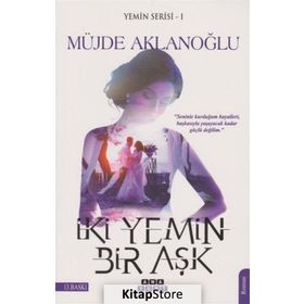 İki Yemin Bir Aşk - Müjde Aklanoğlu