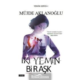 İki Yemin Bir Aşk - Müjde Aklanoğlu