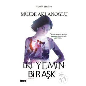 İki Yemin Bir Aşk - Müjde Aklanoğlu