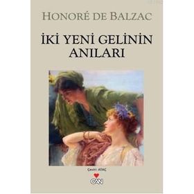 İKİ YENI GELININ ANILARI - HONORE DE BALZAC