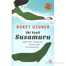 İKI YEŞIL SUSAMURU (CILTLI) - BUKET UZUNER