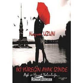 İki Yüreğin Ayak İzinde - Nazım Uzun