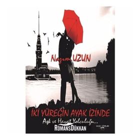 İki Yüreğin Ayak İzinde - Nazım Uzun