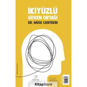 İki Yüzlü Güven Ortağı - Müge Cantekin