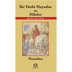 İki Yüzlü Hayatlar ve Hileler - m plutarkhos