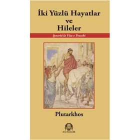İki Yüzlü Hayatlar ve Hileler - m plutarkhos