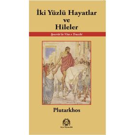 İki Yüzlü Hayatlar ve Hileler - m plutarkhos