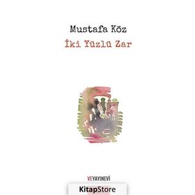 İki Yüzlü Zar - Mustafa Köz