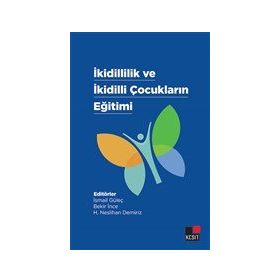 İkidillilik ve İkidilli Çocukların Eğitimi - Kesit Yayınları