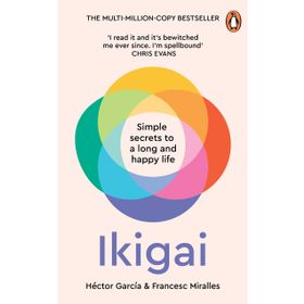 Ikigai the Japanese Secret to a Long and Happy Life
