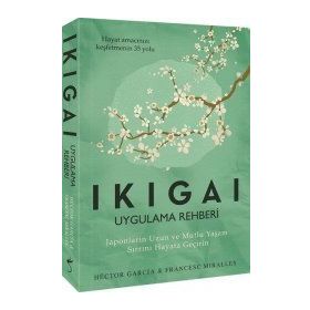 Ikigai Uygulama Rehberi - Francesc Miralles