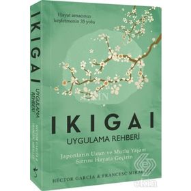 Ikigai Uygulama Rehberi - Francesc Miralles