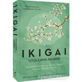Ikigai Uygulama Rehberi - Francesc Miralles