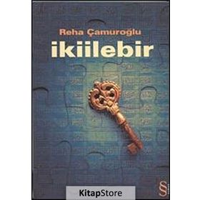 İKİİLEBİR - REHA ÇAMUROĞLU
