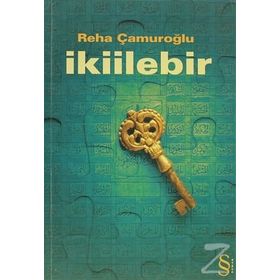 İKİİLEBİR - REHA ÇAMUROĞLU