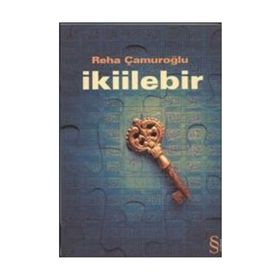 İKİİLEBİR - REHA ÇAMUROĞLU