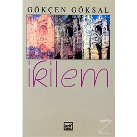 İKILEM - GÖKÇEN GÖKSAL