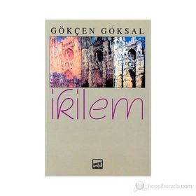 İKILEM - GÖKÇEN GÖKSAL