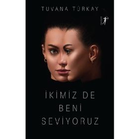 İkimiz De Beni Seviyoruz - Tuvana Türkay