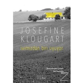 İkimizden Biri Uyuyor - Josefine Klougart