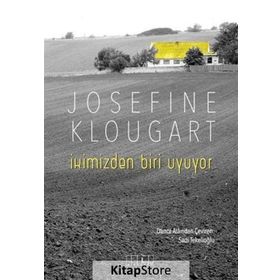 İkimizden Biri Uyuyor - Josefine Klougart