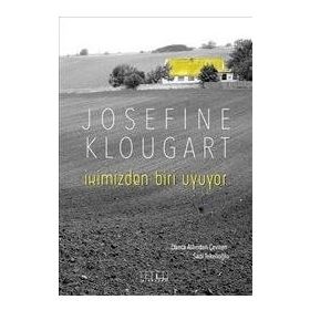 İkimizden Biri Uyuyor - Josefine Klougart