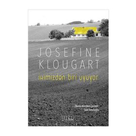 İkimizden Biri Uyuyor - Josefine Klougart