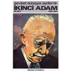 İKİNCİ ADAM 3 - ŞEVKET SÜREYYA AYDEMIR