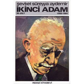 İKİNCİ ADAM 3 - ŞEVKET SÜREYYA AYDEMIR