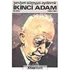 İKİNCİ ADAM 3 - ŞEVKET SÜREYYA AYDEMIR