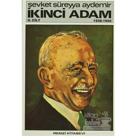 İkinci Adam Cilt : 2 1938 - 1950 - Şevket Süreyya Aydemir