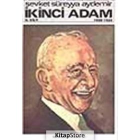 İkinci Adam Cilt : 2 1938 - 1950 - Şevket Süreyya Aydemir