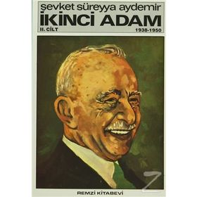 İkinci Adam Cilt : 2 1938 - 1950 - Şevket Süreyya Aydemir
