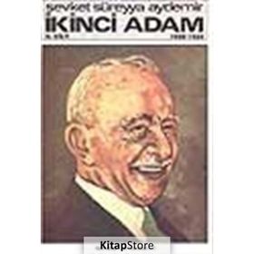 İkinci Adam Cilt : 2 1938 - 1950 - Şevket Süreyya Aydemir