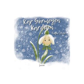 İkinci Adam Yayınları - Kar Görmeyen Kardelen - Özgür Çelik