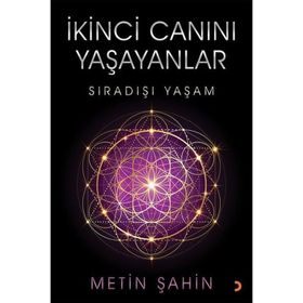 İkinci Canını Yaşayanlar - Metin Şahin
