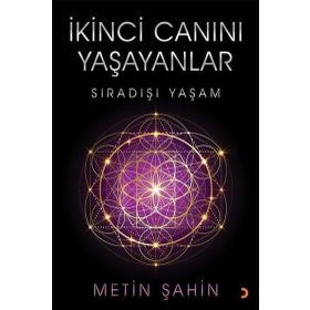 İkinci Canını Yaşayanlar - Metin Şahin