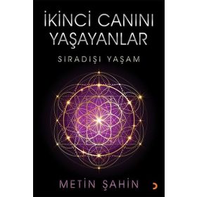 İkinci Canını Yaşayanlar - Metin Şahin