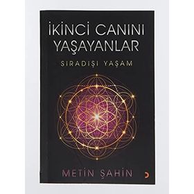 İkinci Canını Yaşayanlar - Metin Şahin
