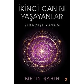 İkinci Canını Yaşayanlar - Metin Şahin