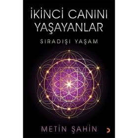 İkinci Canını Yaşayanlar - Metin Şahin