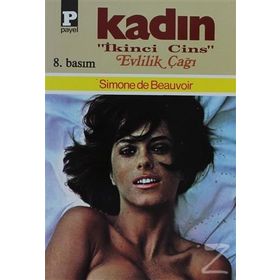 İKİNCİ CINS KADIN II EVLILIK ÇAĞI - SIMONE DE BEAUVOIR