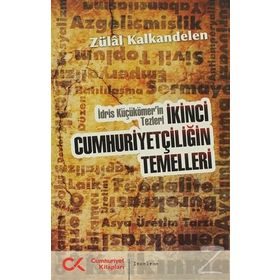 İkinci Cumhuriyetçiliğin Temelleri - Zülal Kalkandelen