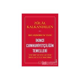 İkinci Cumhuriyetçiliğin Temelleri - Zülal Kalkandelen