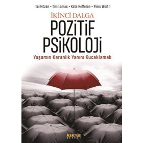 İkinci Dalga Pozitif Psikoloji - Kate Hefferon