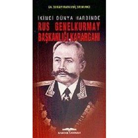 İkinci Dünya Harbinde Rus Genelkurmay Başkanlığı Karargahı - gn sergey matveevic stemenko