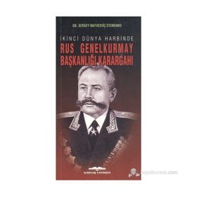 İkinci Dünya Harbinde Rus Genelkurmay Başkanlığı Karargahı - gn sergey matveevic stemenko